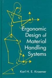 Cover of: Ergonomic design of material handling systems | K. H. E. Kroemer