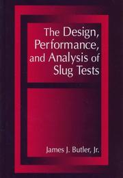 Cover of: The design, performance, and analysis of slug tests