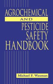 Cover of: Agrochemical and pesticide safety handbook