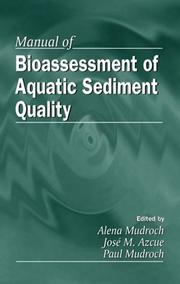 Manual of bioassessment of aquatic sediment quality by Alena Mudroch