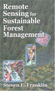 Cover of: Remote Sensing for Sustainable Forest Management by Steven E. Franklin