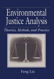 Cover of: Environmental Justice Analysis: Theories, Methods, and Practice