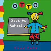 Otto goes to school by Todd Parr