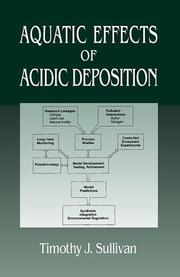 Aquatic Effects of Acidic Deposition by Timothy J. Sullivan
