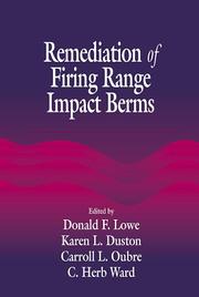Cover of: Remediation of Firing Range Impact Berms (Aatdf Monographs) by C. H. Ward