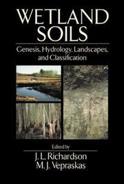 Cover of: Wetland soils: genesis, hydrology, landscapes, and classification