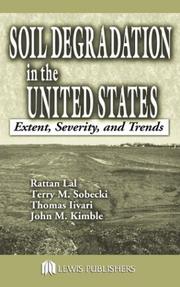 Cover of: Soil Degradation in the United States: Extent, Severity, and Trends