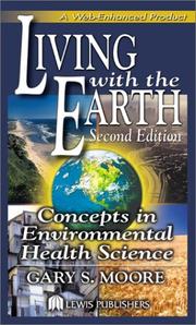 Living with the Earth by Gary S. Moore