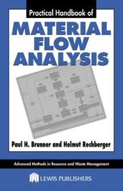 Cover of: Practical Handbook of Material Flow Analysis (Advanced Methods in Resource and Waste Management Series, 1) by Paul H. Brunner, Helmut Rechberger