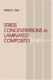 Stress concentrations in laminated composites by Seng-Chuan Tan