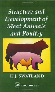 Structure and development of meat animals and poultry by H. J. Swatland