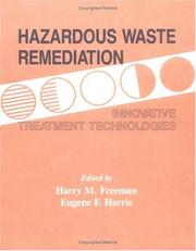 Cover of: Hazardous waste remediation: innovative treatment technologies