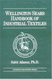 Cover of: Wellington Sears handbook of industrial textiles by Sabit Adanur
