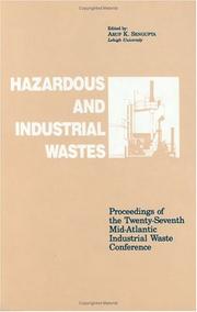 Cover of: Hazardous and Industrial Waste Proceedings, 27th Mid-Atlantic Conference | Arup K. SenGupta