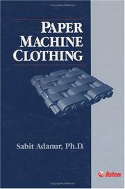 Paper machine clothing by Sabit Adanur