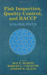 Cover of: Fish inspection, quality control, and HACCP by edited by Roy E. Martin, Robert L. Collette, Joseph W. Slavin.