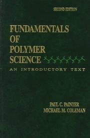 Fundamentals of polymer science by Paul C. Painter, Michael M. Coleman