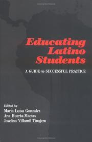 Cover of: Educating Latino students: a guide to successful practice