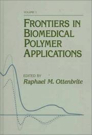 Cover of: Frontiers in biomedical polymer applications by edited by Ralphael M. Ottenbrite ; associate editors, Emo Chiellini ... [et al.].