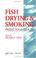 Cover of: Fish drying & smoking