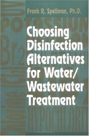 Cover of: Choosing Disinfection Alternatives for Water/Wastewater Treatment Plants