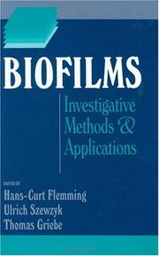 Cover of: Biofilms: Investigative Methods and Applications