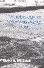 Microbiology for water/wastewater operators by Frank R. Spellman