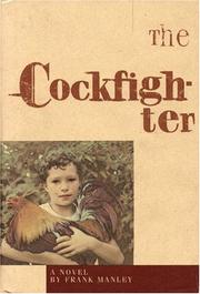 Cover of: The cockfighter by Frank Manley