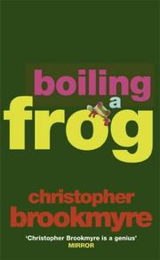 Cover of: Boiling A Frog by Christopher Brookmyre
