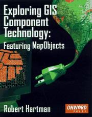 Focus on GIS component software by Hartman, Robert