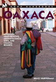 Cover of: Moon Handbooks: Oaxaca by Bruce Whipperman