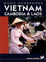 Cover of: Moon Handbooks: Vietnam, Cambodia and Laos, Third Edition