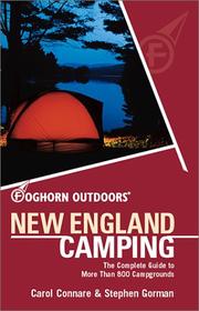 Cover of: Foghorn Outdoors New England Camping: The Complete Guide to More Than 800 Campgrounds (New England Camping, 3rd ed)