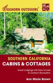 Foghorn Outdoors Southern California Cabins and Cottages by Ann Marie Brown