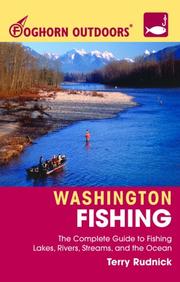 Cover of: Foghorn Outdoors Washington Fishing: The Complete Guide to Fishing on Lakes, Rivers, Streams, and the Ocean (Foghorn Outdoors)