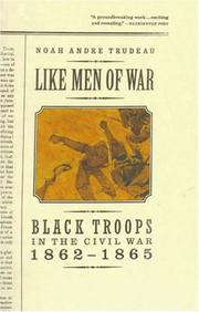 Like Men of War by Noah Andre Trudeau