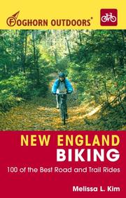 Cover of: Foghorn Outdoors New England Biking by Melissa L. Kim