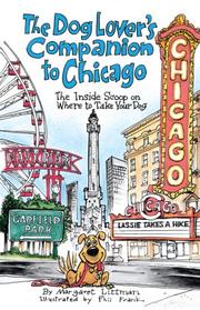 Cover of: The Dog Lover's Companion to Chicago: The Inside Scoop on Where to Take Your Dog (Dog Lover's Companion Guides)