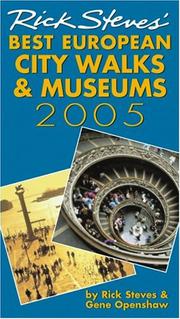 Cover of: Rick Steves' 2005 Best European City Walks And Museums (Rick Steves' Best European City Walks and Museums) by Rick Steves, Gene Openshaw