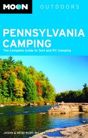 Cover of: Moon Pennsylvania Camping: The Complete Guide to Tent and RV Camping (Moon Outdoors)