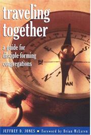 Cover of: Traveling together by Jeffrey D. Jones
