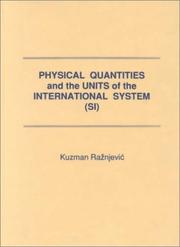 Cover of: Physical quantities and the units of the international system (SI) | Kuzman RazМЊnjevicМЃ