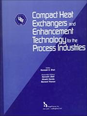 Cover of: Compact heat exchangers and enhancement technology for the process industries: proceedings of the International Conference on Compact Heat Exchangers and Enhancement Technology for the Process Industries held at the Banff Centre for Conferences, Banff, Canada, July 18-23, 1999