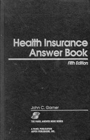 Cover of: Health insurance answer book. by John C. Garner, John C. Garner