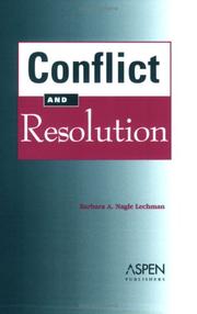 Conflict and resolution by Barbara A. Nagle-Lechman