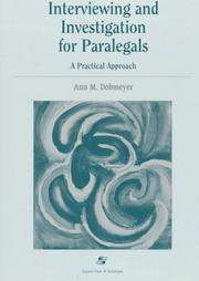 Interviewing and investigation for paralegals by Ann M. Dobmeyer