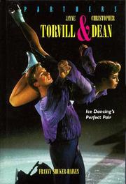 Jayne Torvill & Christopher Dean, ice dancing's perfect pair by Frances Shuker-Haines