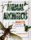 Cover of: Animal Architects - How Insects Build Their Amazing Homes (Animal Architects)