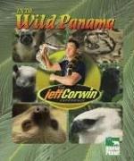 Cover of: The Jeff Corwin Experience - Into Wild Panama (The Jeff Corwin Experience)