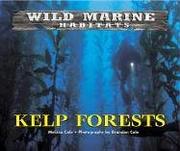 Wild Marine Habitats - Kelp Forests (Wild Marine Habitats) by Melissa Cole